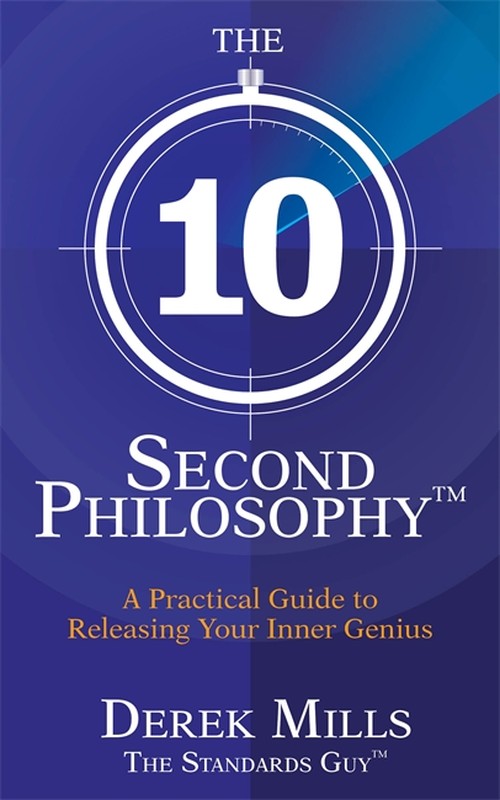The 10-Second Philosophy