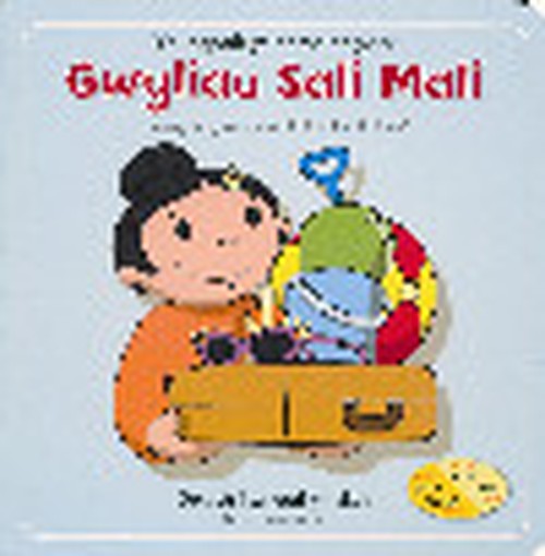 Geiriau Sali Mali: Gwyliau Sali Mali