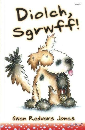 Cyfres Swigod: Diolch Sgrwff!