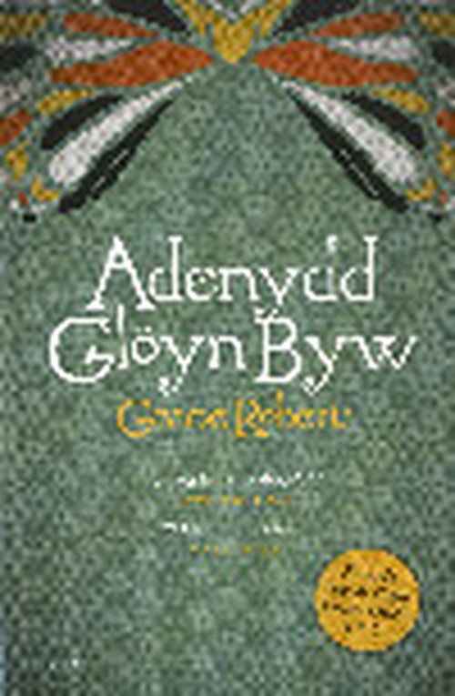 Adenydd Gloyn Byw - Enillydd Gwobr Goffa Daniel Owen 2010