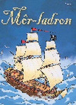 Cyfres Dechrau Da: Mor-Ladron