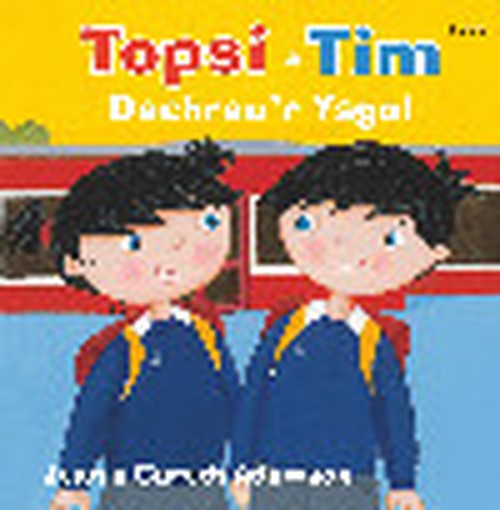 Topsi a Tim: Dechrau'r Ysgol