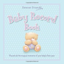 Forever Friends: Baby Record Book
