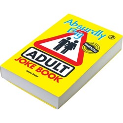 Absurdly Big Adult Joke Book