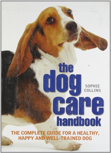 The Dog Care Handbook