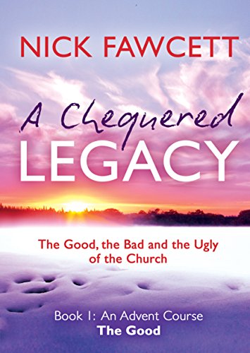 Chequered Legacy Book 1 - The Good (Advent)