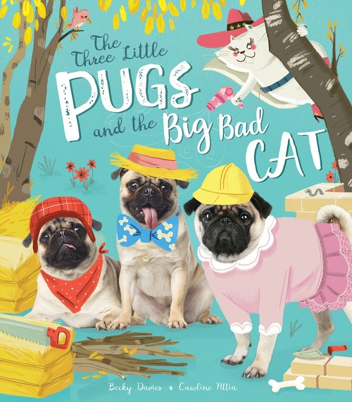 The The Three Little Pugs and the Big Bad Cat