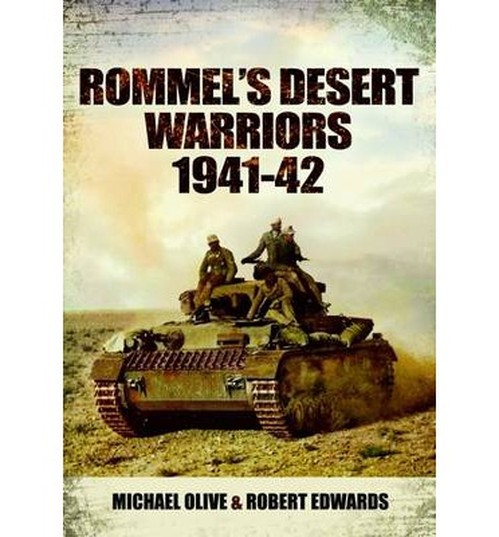 Rommel's Desert Warriors (Images of War Series)