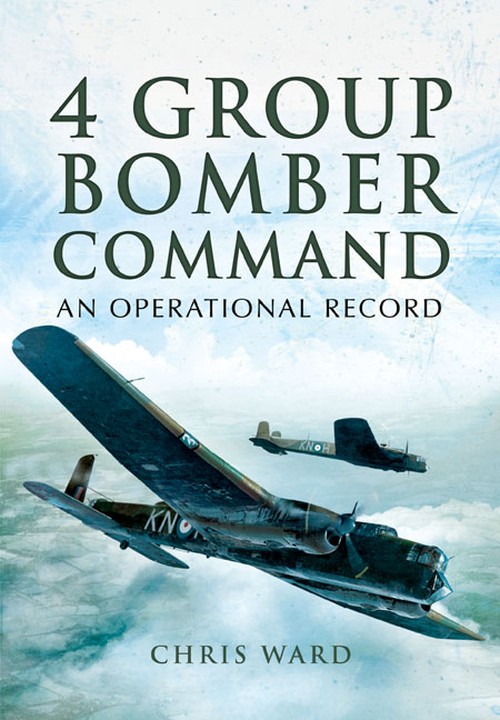 4 Group Bomber Command: An Operational Record