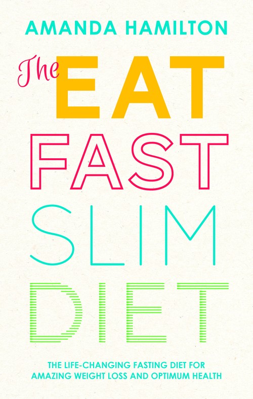 The Eat, Fast, Slim Diet