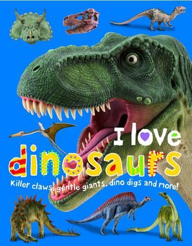 I Love Dinosaurs
