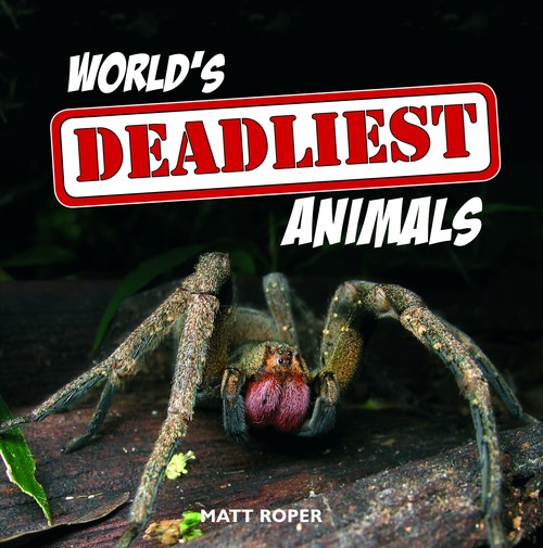 World's Deadliest Animals