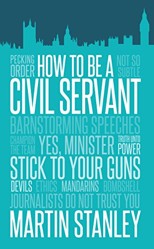How To Be A Civil Servant