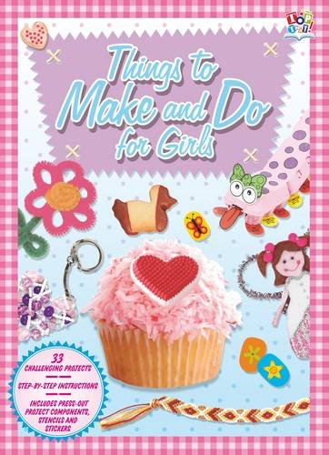 Things to Make & Do for Girls