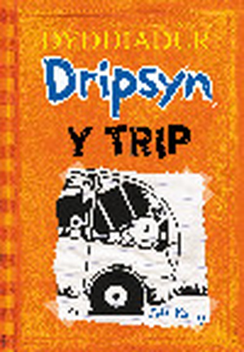 Dyddiadur Dripsyn 9: Y Trip
