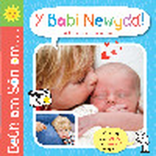 Beth am Son am ... y Babi Newydd!