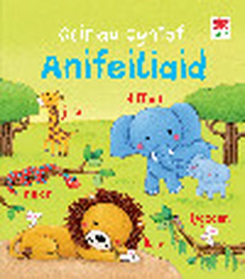 Geiriau Cyntaf Anifeiliaid