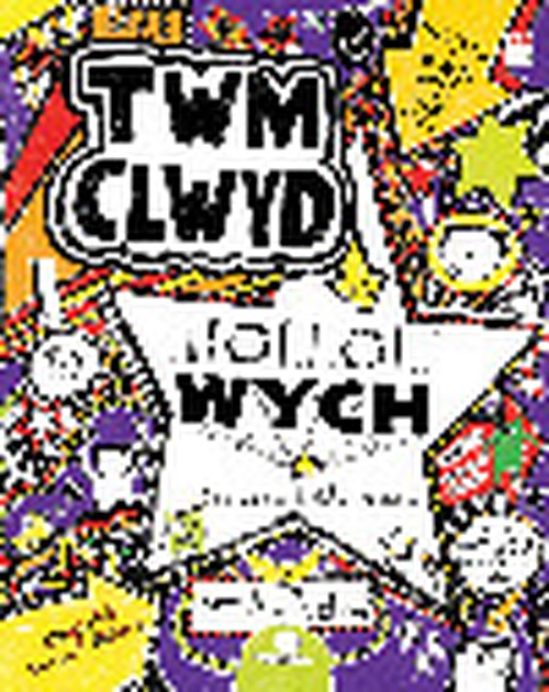 Cyfres Twm Clwyd: Mae Twm Clwyd yn Hollol Wych (Am Wneud Rhai Pethau)