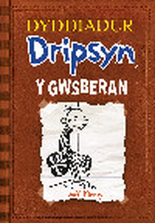 Dyddiadur Dripsyn: 7. Y Gwsberan