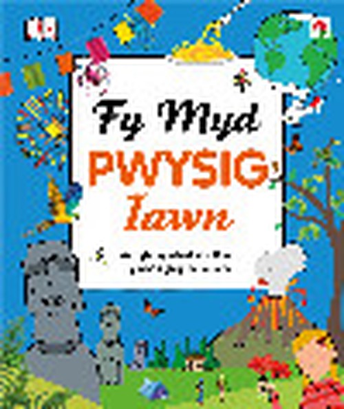 Cyfres Gwyddoniadur Pwysig Iawn: Fy Myd Pwysig Iawn