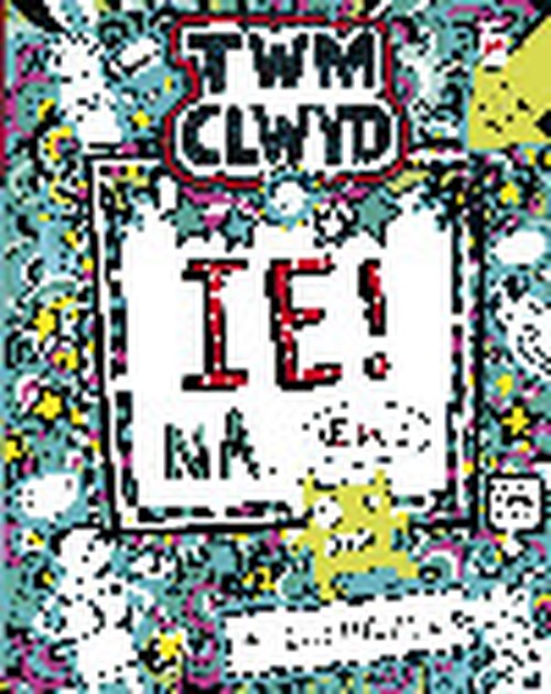 Cyfres Twm Clwyd: 7. Ie! Na, (Ella...)