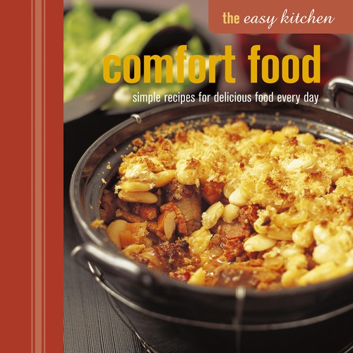 The Easy Kitchen: Comfort Food