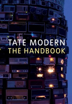 Tate Modern: The Handbook
