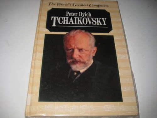Peter Ilyich Tchaikovsky