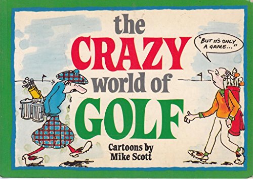 The Crazy World of Golf