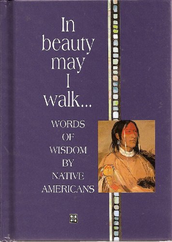 In Beauty May I Walk...