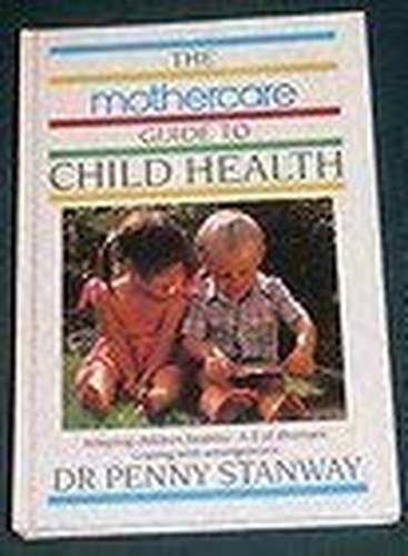 Mothercare Guide to Child Health