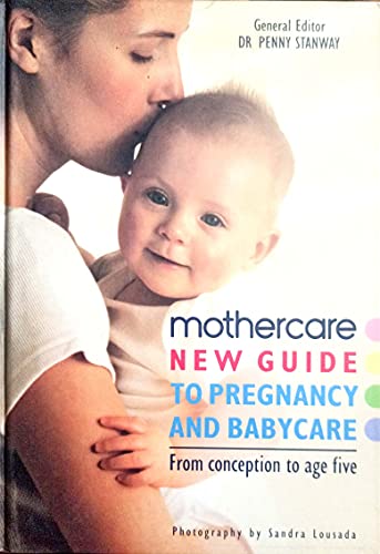 Mothercare New Guide to Pregnancy and Babycare