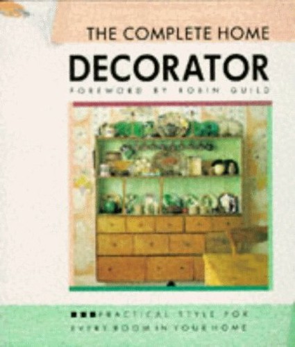 The Complete Home Decorator