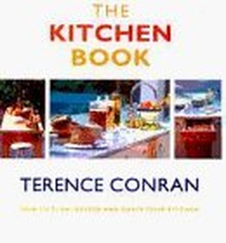 The Terence Conran's Kitchen Book: How to Plan by Conran, Sir