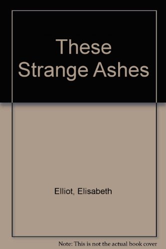 These Strange Ashes