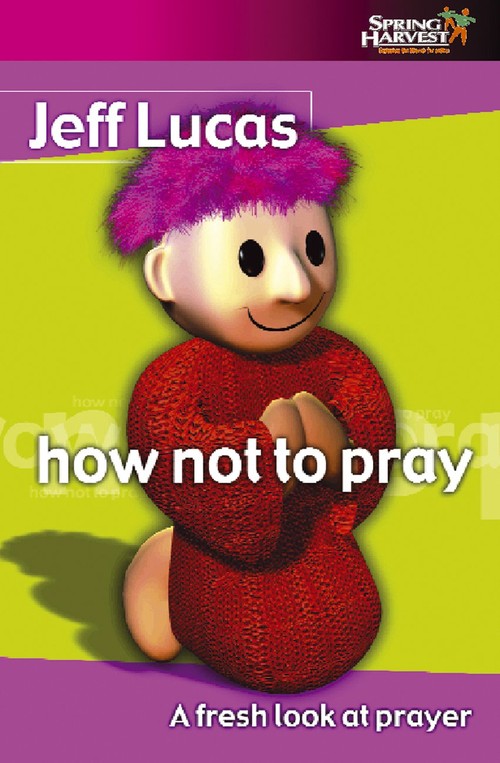 How not to Pray