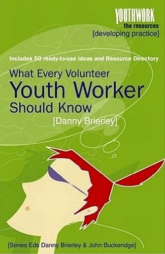 What Every Volunteer Youth Worker Should Know