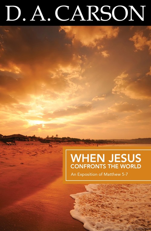 Carson Classics: When Jesus Confronts the World