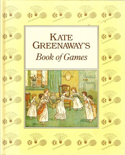Kate Greenaway's Book of Games