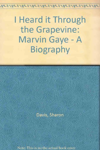 I Heard it Through the Grapevine