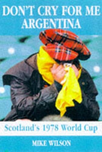Don't Cry for Me Argentina