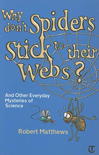 Why Don't Spiders Stick to Their Webs?
