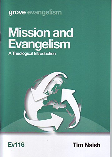 Mission and Evangelism: A Theological Introduction