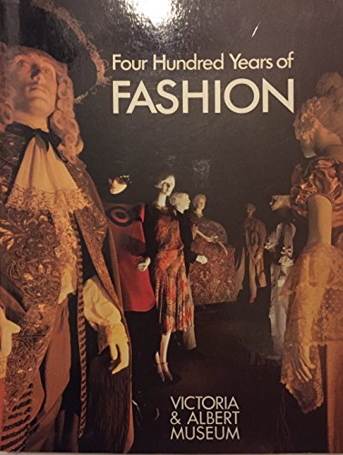 V&A: Four Hundred Years Of Fashion