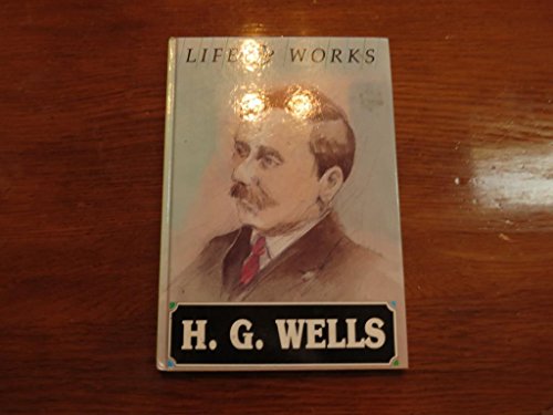 H.G. Wells (Life & Works)