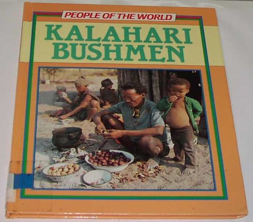 The Bushmen Of The Kalahari