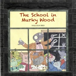 The School in Murky Wood