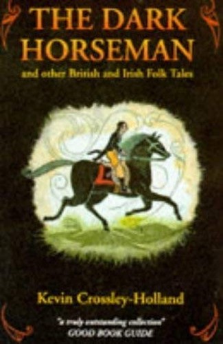 The Dark Horseman and Other British and Irish Folktales