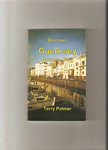 Discover Guernsey, Alderney and Sark