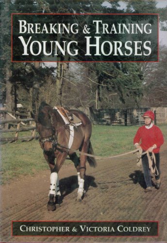 Breaking and Training Young Horses